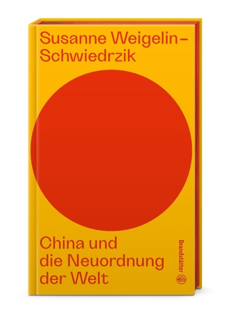 China und die Neuordnung der Welt