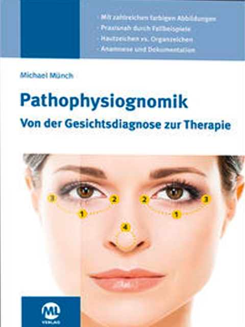 Pathophysiognomik. Von der Gesichtsdiagnose zur Therapie