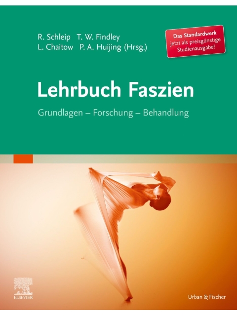 Lehrbuch Faszien. Grundlagen, Forschung, Behandlung - Studienausgabe