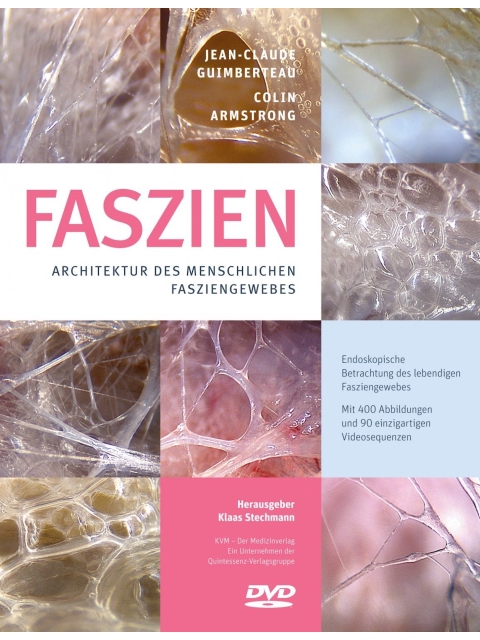 Faszien. Architektur des menschlichen Fasziengewebes (mit DVD)