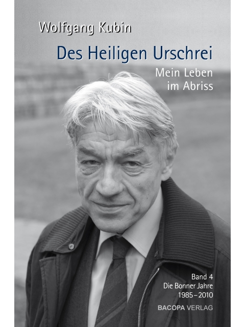 Des Heiligen Urschrei. Mein Leben im Abriss. Band 4.