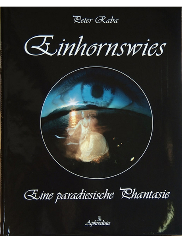Einhornwies. Eine paradiesische Phantasie